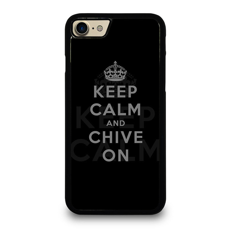 KEEP CALM AND CHIVE ON 8 iPhone 7 / 8 Case Cover