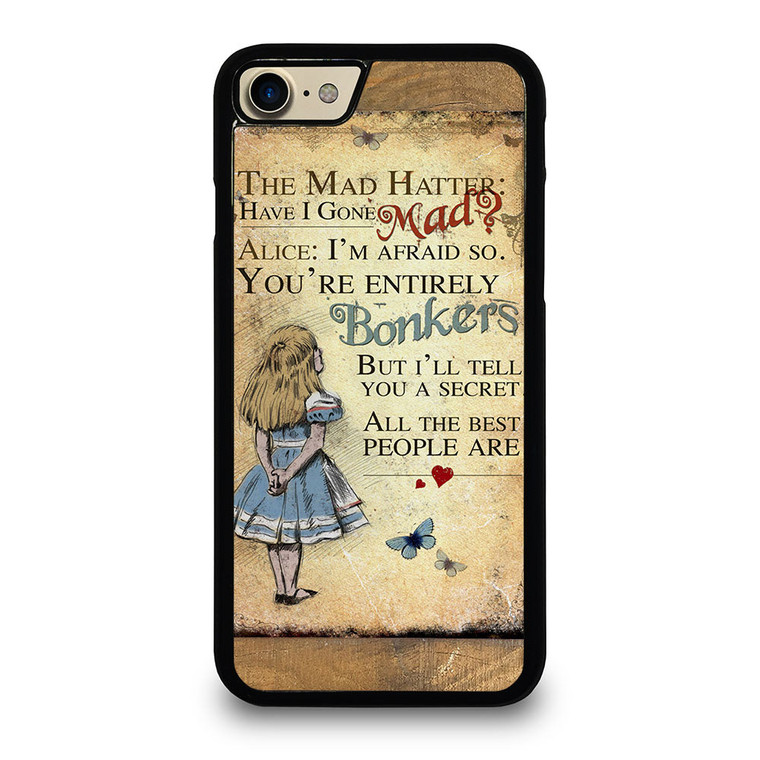 ALICE IN WONDERLAND BONKERS QUOTE iPhone 7 / 8 Case Cover