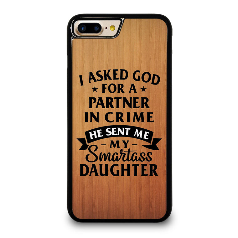 PARTNER IN CRIME DAUGHTER iPhone 7 / 8 Plus Case Cover