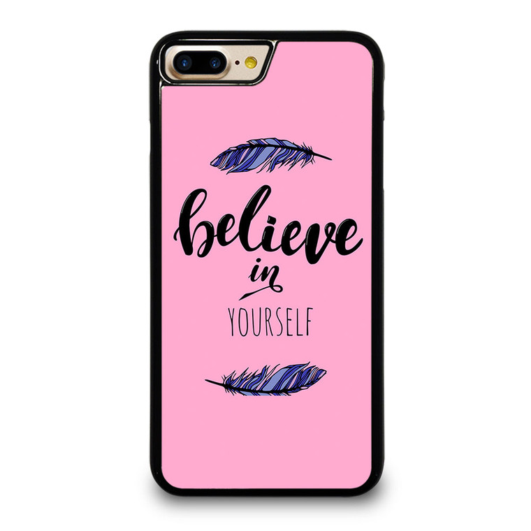 BELIEVE IN YOURSELF INSPIRATION iPhone 7 / 8 Plus Case Cover