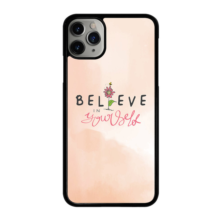 BELIEVE IN YOURSELF PINK iPhone 11 Pro Max Case Cover