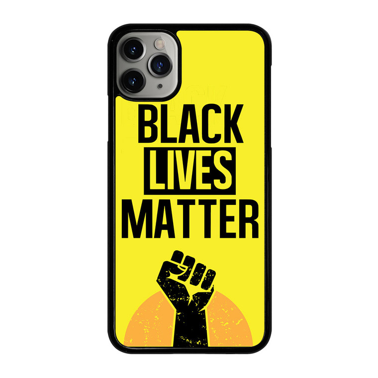 BLACK LIVES MATTER iPhone 11 Pro Max Case Cover
