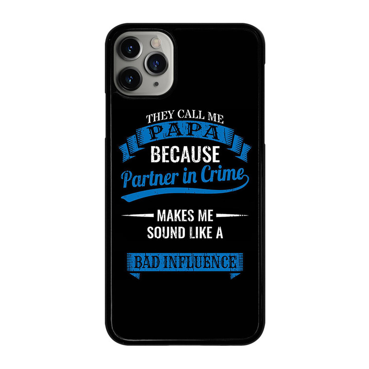 PARTNER IN CRIME PAPA iPhone 11 Pro Max Case Cover PARTNER IN CRIME PAPA iPhone 11 Pro Max Case Cover