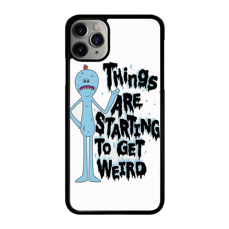 RICK AND MORTY GET WEIRD iPhone 11 Pro Max Case Cover