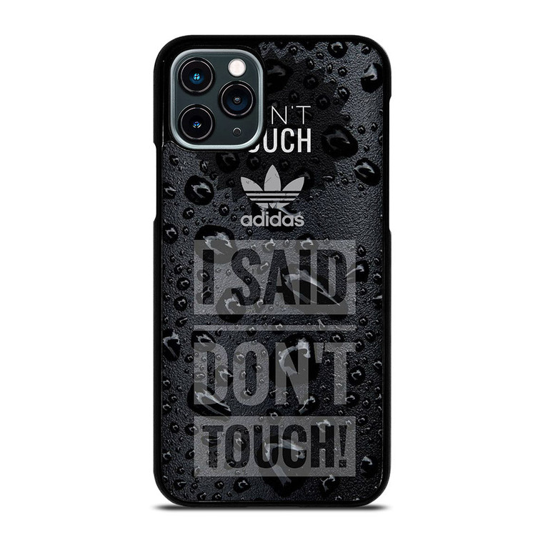 ADIDAS DON'T TOUCH MY PHONE iPhone 11 Pro Case Cover