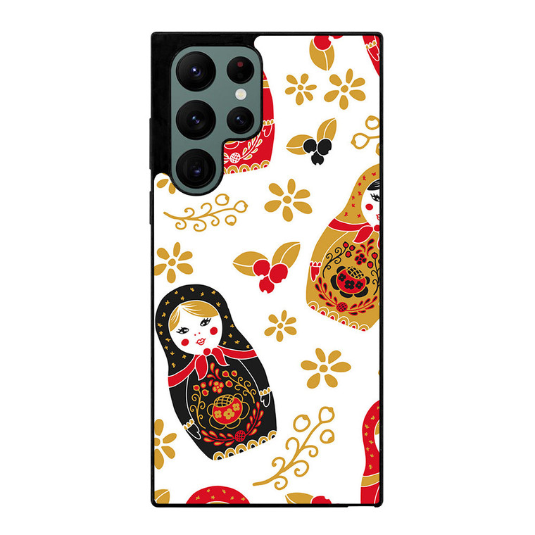 MATRYOSHKA RUSSIAN NESTING DOLLS Samsung Galaxy S22 Ultra Case Cover
