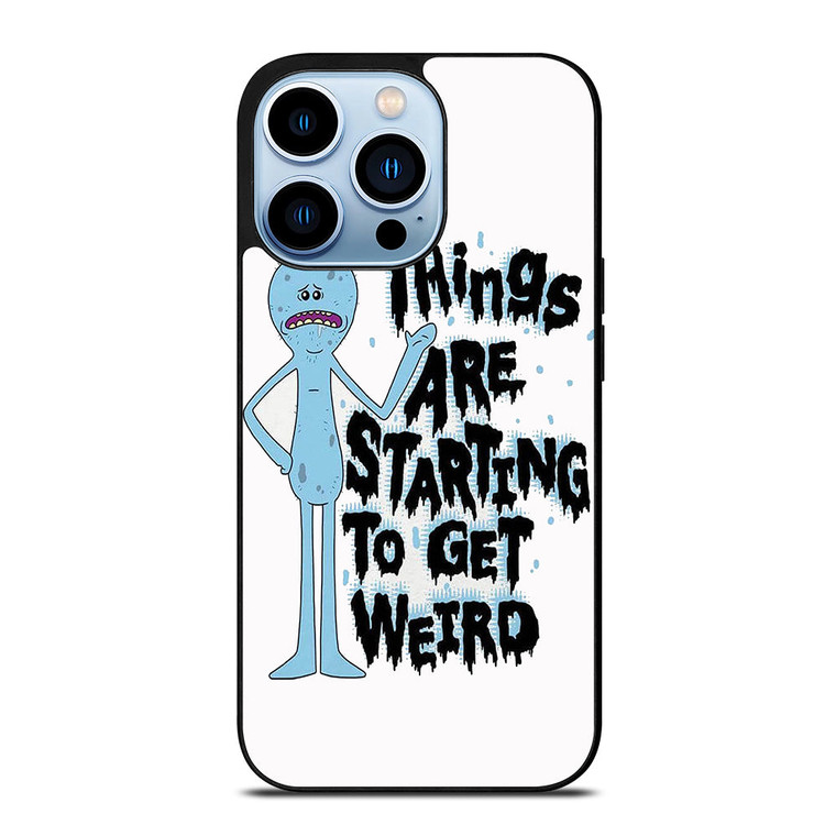 RICK AND MORTY GET WEIRD iPhone 13 Pro Max Case Cover