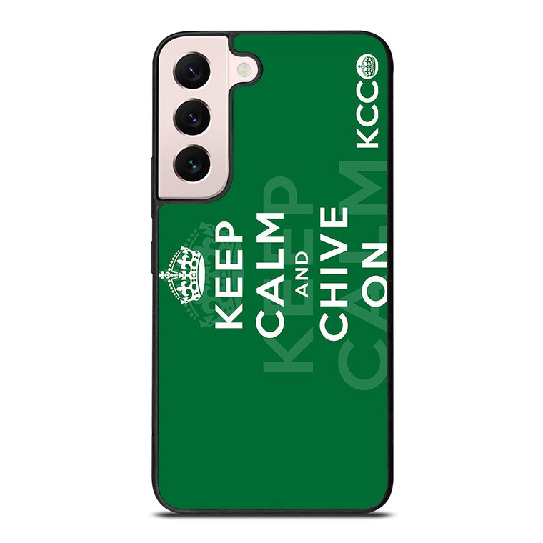 KEEP CALM AND CHIVE ON 2 Samsung Galaxy S22 Plus Case Cover