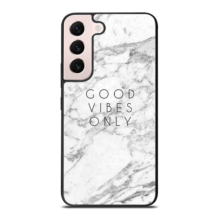 GOOD VIBES ONLY MARBLE Samsung Galaxy S22 Plus Case Cover