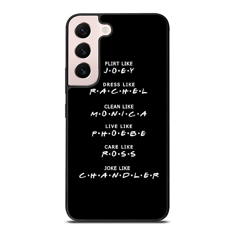 FRIENDS TV SERIES QUOTES Samsung Galaxy S22 Plus Case Cover