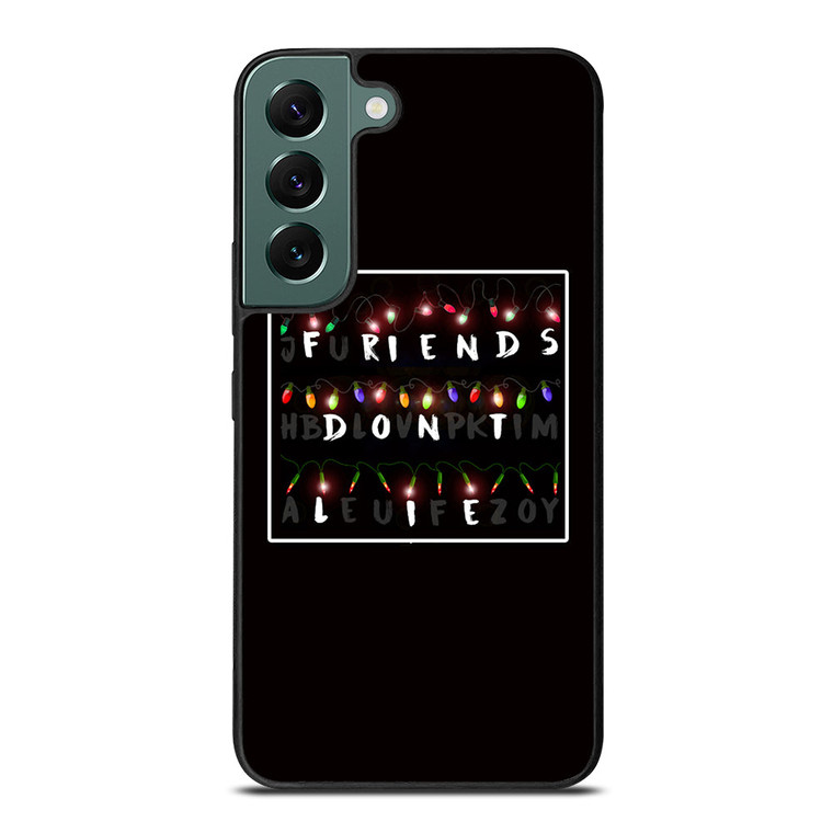 FRIENDS DON'T LIE LIGHTS 1 Samsung Galaxy S22 Case Cover