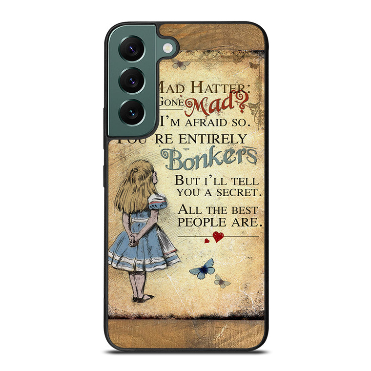 ALICE IN WONDERLAND BONKERS QUOTE Samsung Galaxy S22 Case Cover ALICE IN WONDERLAND BONKERS QUOTE Samsung Galaxy S22 Case Cover