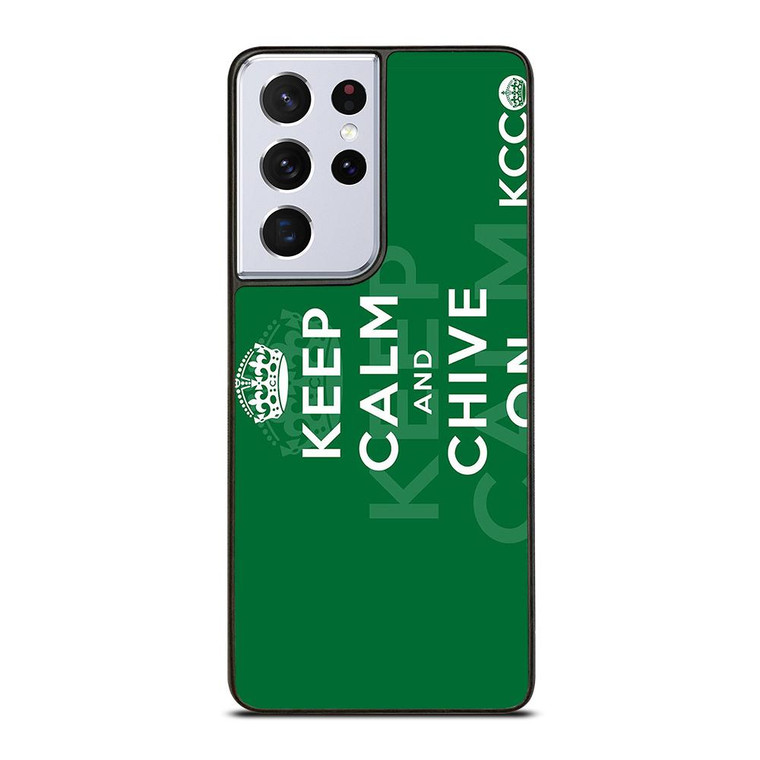KEEP CALM AND CHIVE ON 2 Samsung Galaxy S21 Ultra Case Cover