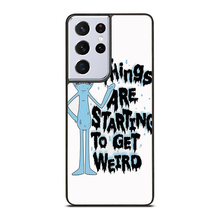 RICK AND MORTY GET WEIRD Samsung Galaxy S21 Ultra Case Cover