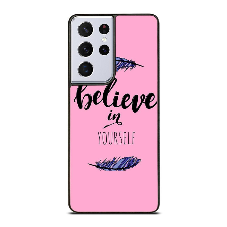 BELIEVE IN YOURSELF INSPIRATION Samsung Galaxy S21 Ultra Case Cover
