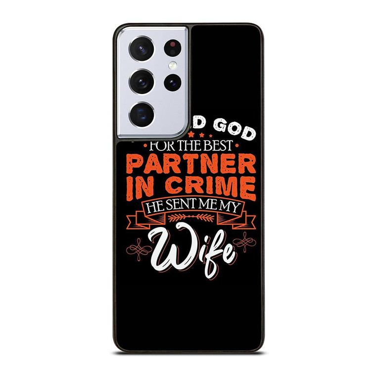 PARTNER IN CRIME WIFE Samsung Galaxy S21 Ultra Case Cover