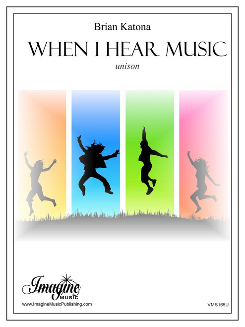 When I Hear Music (unison)