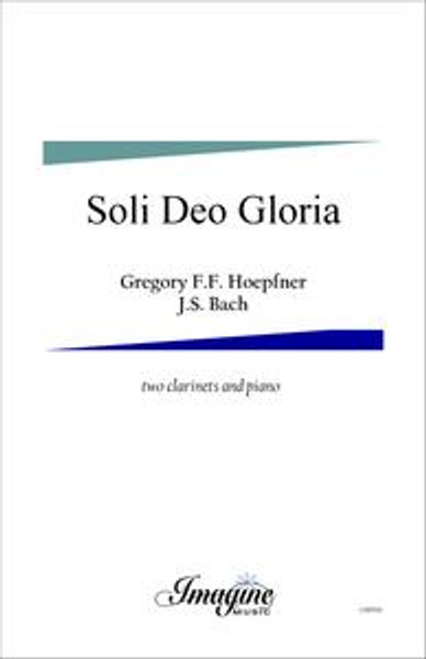 Soli Deo Gloria ( 2 Clarinet)
