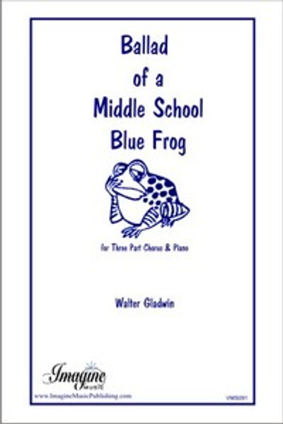 Ballad of a Middle School Blue Frog
