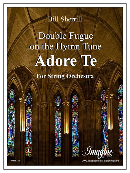 Double Fugue on the Hymn Tune Adore Te