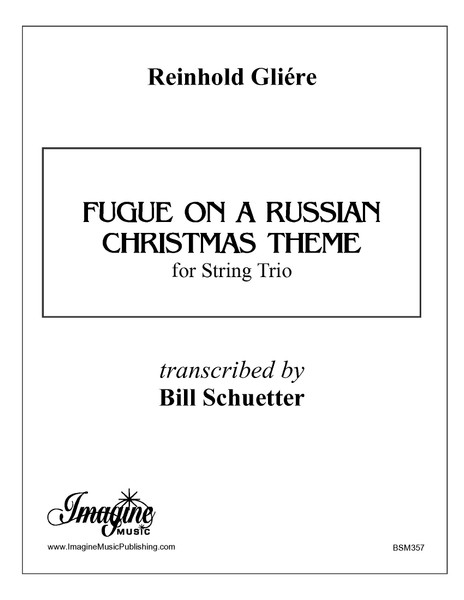 Fugue on a Russian Christmas Theme (string trio)(download)