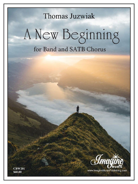 A New Beginning (Band & SATB Chorus)