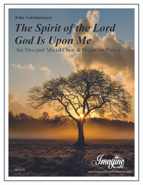 The Spirit of the Lord God Is Upon Me (download)