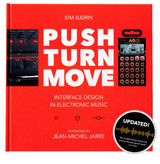 Push Turn Move - Kim Bjorn