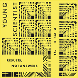 Young Scientist  - Results, Not Answers 