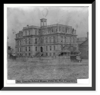Historic Framed Print, Lincoln School House, 5th Street, San Francisco,  17-7/8" x 21-7/8"