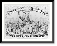 Centennial Bock Bier: The best can be had here, Vintage Print