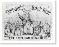 Centennial Bock Bier: The best can be had here, Vintage Print