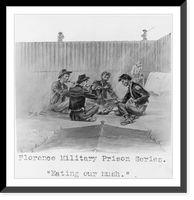 Historic Framed Print, Florence [S.C.] Military Prison Series: Eating our mush"",  17-7/8" x 21-7/8"