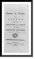 Black & White Photo - Taxation no Tyranny - Great Gift for History Buffs