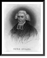 Historic Framed Print, Ezra Stiles.D.C. Hinman, sc.,  17-7/8" x 21-7/8"