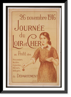 Historic Framed Print, Journeacutee du Loir et Cher au profit des prisonniers. Mutileacutes. Orphelins. Blesseacutes. Reacutefugieacutes. 26 Novembre 1916,  17-7/8" x 21-7/8"