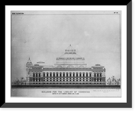 Historic Framed Print, Library of Congress. Plans and Design. Building for the Library of Congress, side elevation, no. VII,  17-7/8" x 21-7/8"