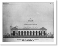 Historic Framed Print, Library of Congress. Plans and Design. Building for the Library of Congress, side elevation, no. VII,  17-7/8" x 21-7/8"