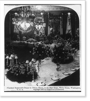Historic Framed Print, President Theodore Roosevelt's dinner to Prince Henry of Pless, in the East Room, White House [unoccupied, decorated tables],  17-7/8" x 21-7/8"
