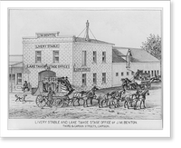 Livery stable and Lake Tahoe Stage Office of J.M. Benton. Third & Carson Streets, Carson City, Nev, Vintage Poster