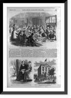 3 illus. of The Graham Institution for Aged and Indigent Females, Brooklyn, N.Y.: 1. The inmates at dinner; 2. Inmate in her room; 3. Exterior, Vintage Poster