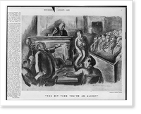 Courtroom scene: prosecutor pointing finger at young man on witness stand, saying: You admit then you're an alien?"", Historic Print