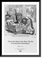 Historic Framed Print, [Posters in support of the 18th Amendment (Prohibition)]: Putting the mortgage on the cradle,  17-7/8" x 21-7/8"