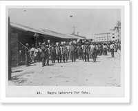 Historic Framed Print, [Puerto Rico]: Negro laborers for Cuba,  17-7/8" x 21-7/8"