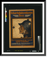 Historic Framed Print, Scharfschuumltzenkorps Prey. Nur ausgeschuchte Leute aller Waffen meldet Euch. L. Impekoven 1919.,  17-7/8" x 21-7/8"