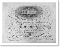 Historic Framed Print, [Title page of Beethoven's opera FIDELIO, 1814],  17-7/8" x 21-7/8"