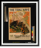 The tidal wave. July 4 1918 95 ships launched. Coll Thomsen-Ellis Co. Baltimore New York, Vintage Poster