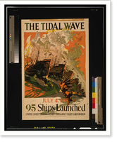 The tidal wave. July 4 1918 95 ships launched. Coll Thomsen-Ellis Co. Baltimore New York, Vintage Poster