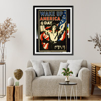 Historic Framed Print, Wake up America Day - April 19 1917. James Montgomery Flagg.,  17-7/8" x 21-7/8"