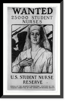Historic Framed Print, Wanted 25000 student nurses U.S. Student Nurse Reserve. Milton Bancroft.,  17-7/8" x 21-7/8"
